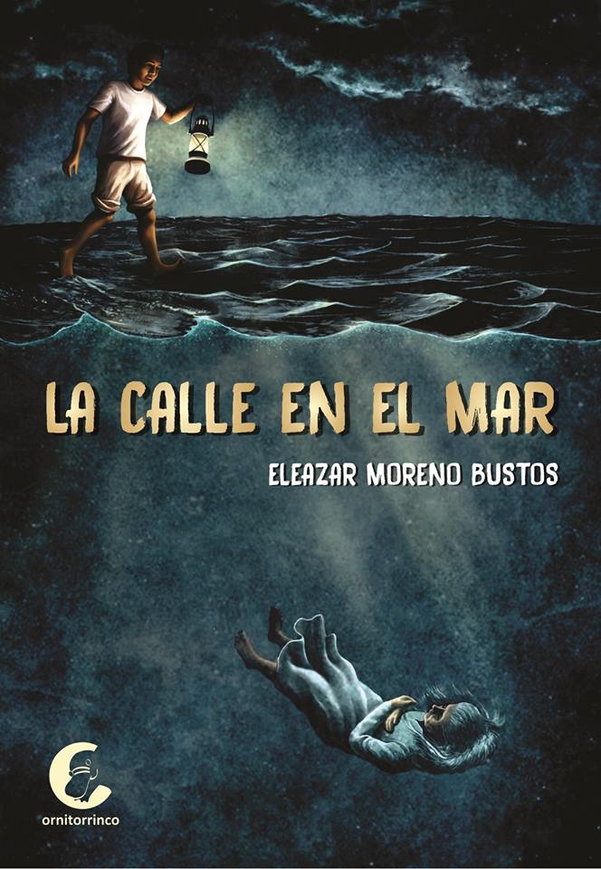 LIBRO:"LA CALLE EN EL MAR"  DE ELEAZAR MORENO