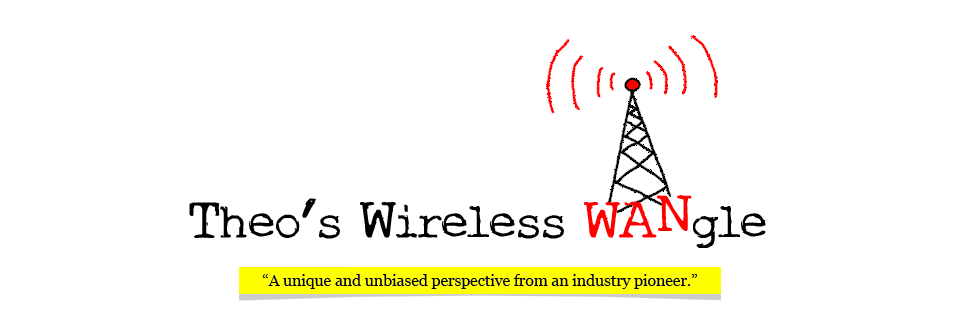 Theo's Wireless WANgle! An Insider's Blog about Wireless Backhaul.