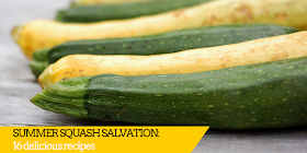 Summer squash overload? These recipes will be your salvation!