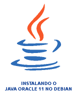 Dicas Linux e Windows - Java Oracle 11 - Instalando no Debian de Maneira Rápida e Fácil Dicas Linux e Windows - Java Oracle 11 - Instalando no Debian de Maneira Rápida e Fácil