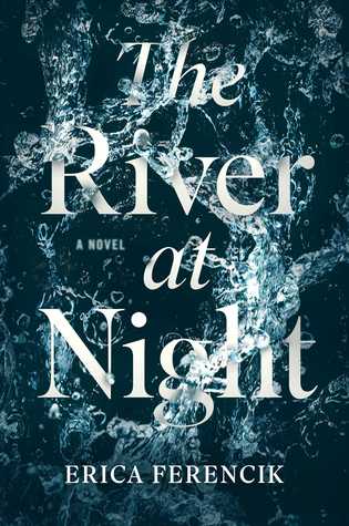Review: The River at Night by Erica Ferencik (audio)
