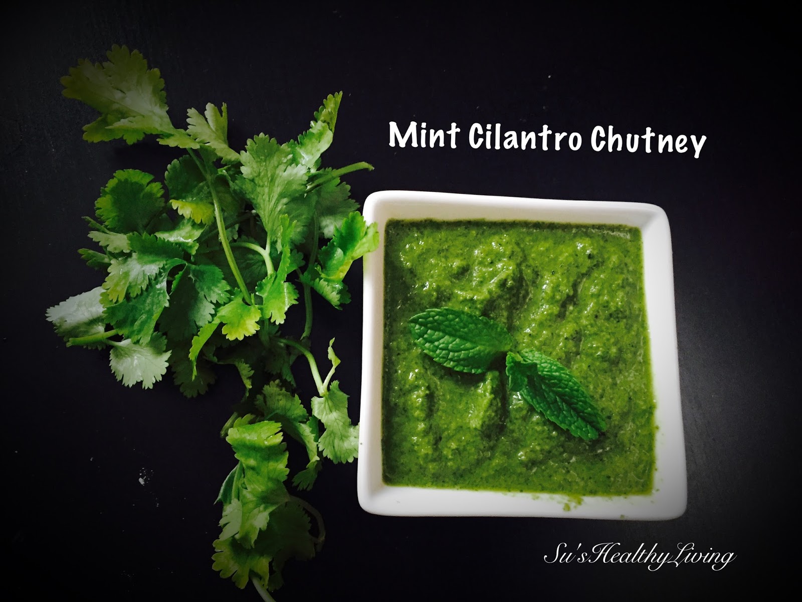 Su'sHealthyLiving MintCilantro/CorianderCoconut Chutney