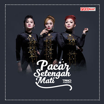 Trio Macan - Pacar Setengah Mati