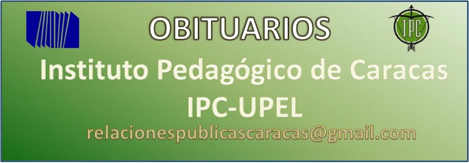 Obituarios Instituto Pedagógico de Caracas IPC-UPEL