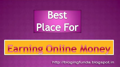 What is the best place of earning online money - Blogging Funda
