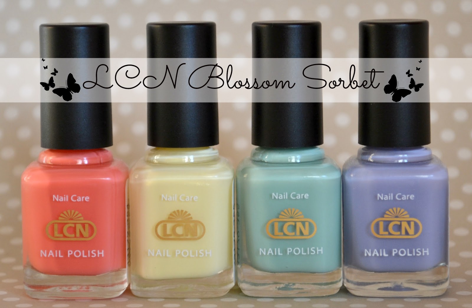 My Nail Graffiti: LCN Blossom Sorbet Collection Swatches