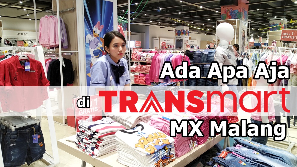 Transmart MX Malang