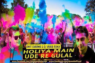 Holiyan Mein Ude - Amit Sharma & Dj Vaaib Remix TG