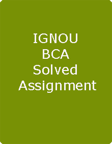 IGNOU BCA AND MCA MCS-013 Solved Assignment 2017-18