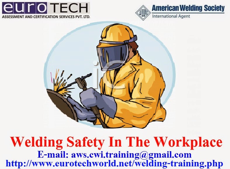 Welding Safety in the Workplace AWS CWI TRAINING COURSE