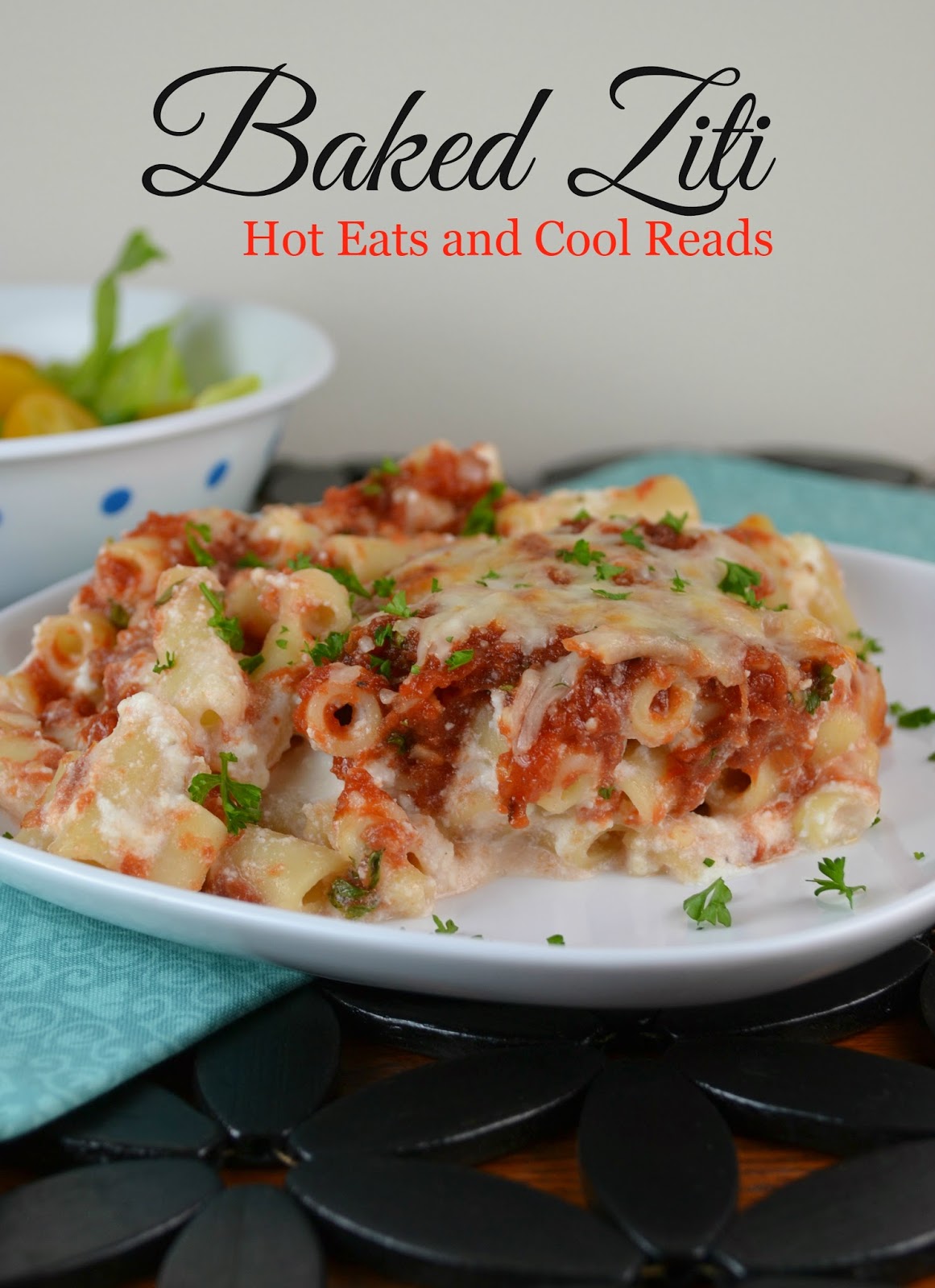 Classic Italian Dinner with served with some salad and bread! Baked Ziti with Homemade Sauce from Hot Eats and Cool Reads!