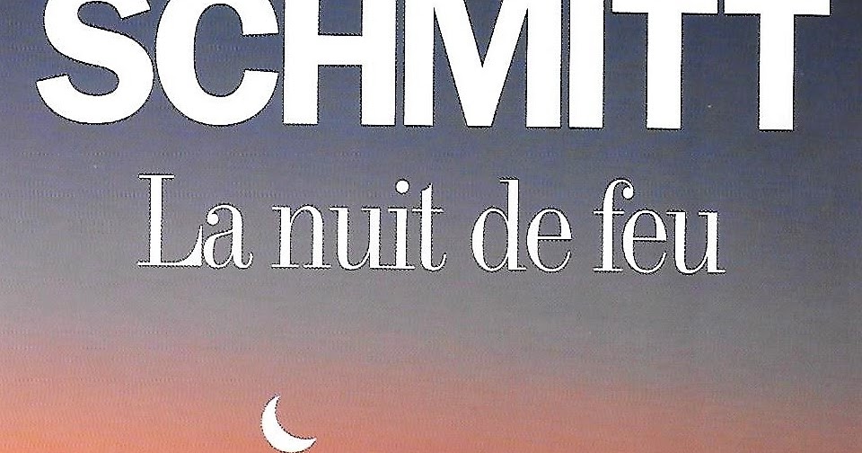 Dr Tony Shaw EricEmmanuel Schmitt La Nuit de feu (2015) Dr Tony Shaw EricEmmanuel Schmitt La Nuit de feu (2015)
