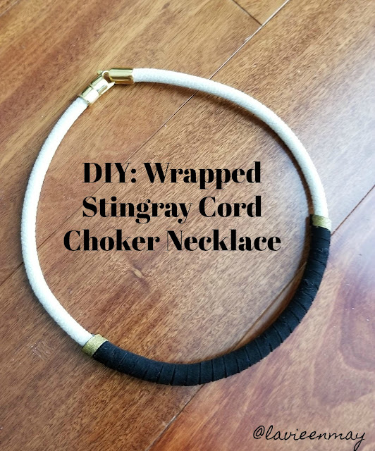 DIY Wrapped Stingray Cord Choker Necklace La Vie en May Petite