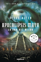 Apocalipsis Maya: La Era Del Miedo Trilogía Maya III; Apocalipsis Maya: La Era Del Miedo, de Steve Alten