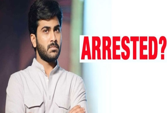 Actor Sharwanand to get Arrested Actor Sharwanand to get Arrested