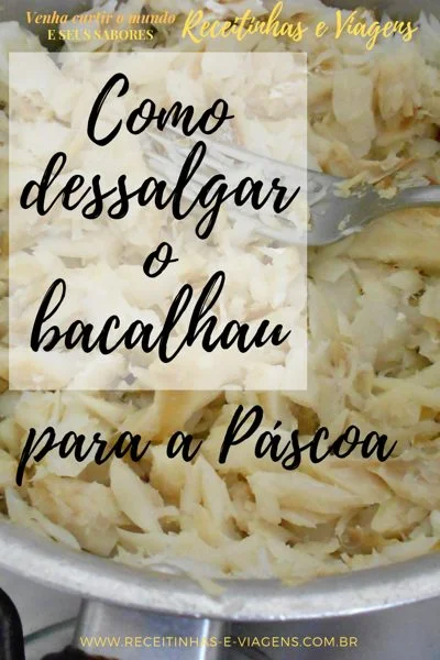 Como dessalgar o bacalhau