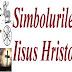 Simbolurile lui Iisus Hristos