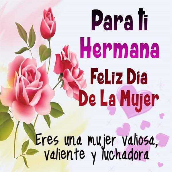 IMÁGENESMICKY HERMANA FELIZ DÍA DE LA MUJER