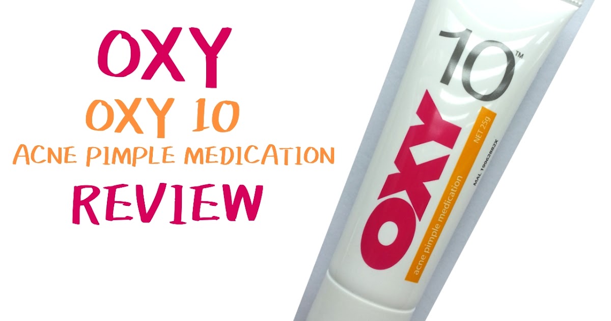 OXY 10 Acne Pimple Medication Cream Review