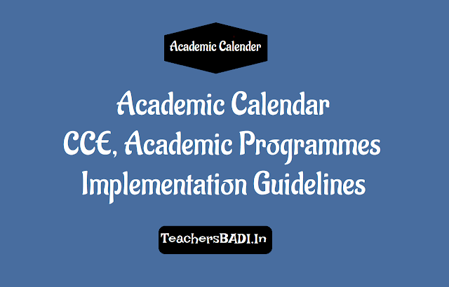 Academic Calendar, CCE, Academic Programmes Implementation Guidelines rc.405,academic calendar,cce,academic programmes implementation guidelines,curricular, co-curricular activities, scert, telangana, academic monitoring, guides, workbooks, study material banned, school academic activities
