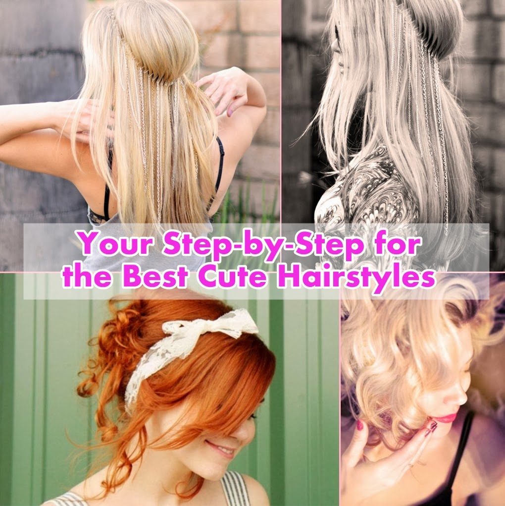 Step-by-Step for the Best Cute Hairstyles