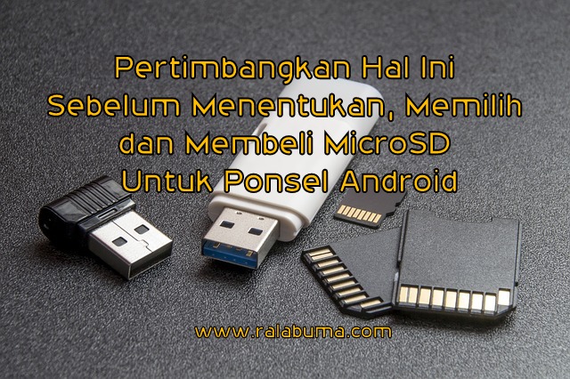 Pertimbangkan Hal Ini Sebelum Memilih MicroSD Untuk HP Android 