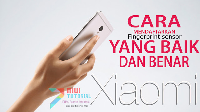 Sensor Fingerprint Xiaomi Kamu Sering Tidak Berfungsi? Coba Tips Cara Mendaftarakan Sidik Jari yang Baik dan Benar ala Miuitutorial.com Berikut Ini