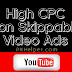 How to Enable Non-Skippable ads on YouTube Videos to Increase AdSense CPC and CPM