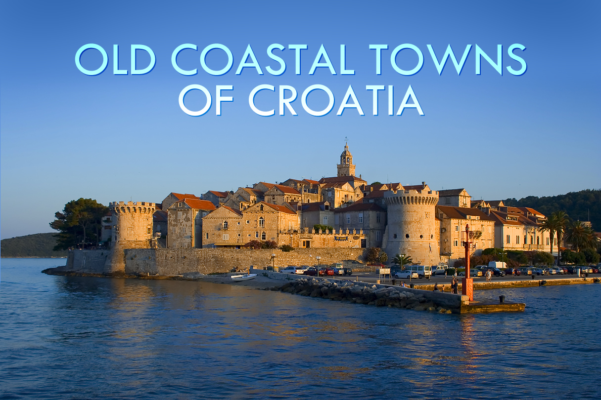 10 Best Old Coastal Towns in Croatia Mersad Donko Photography