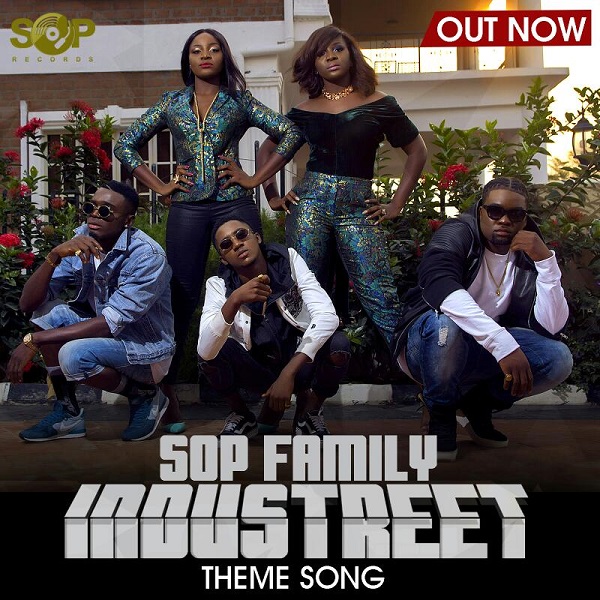 S.O.P Family – Industreet Theme Song