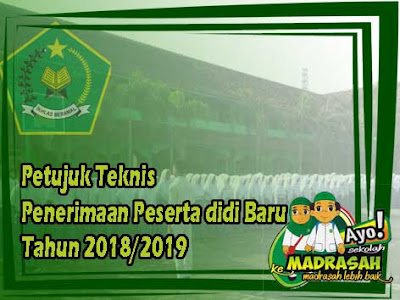 Petunjuk Teknis Penerimaan Peserta Didik Baru (PPDB) Madrasah 2018