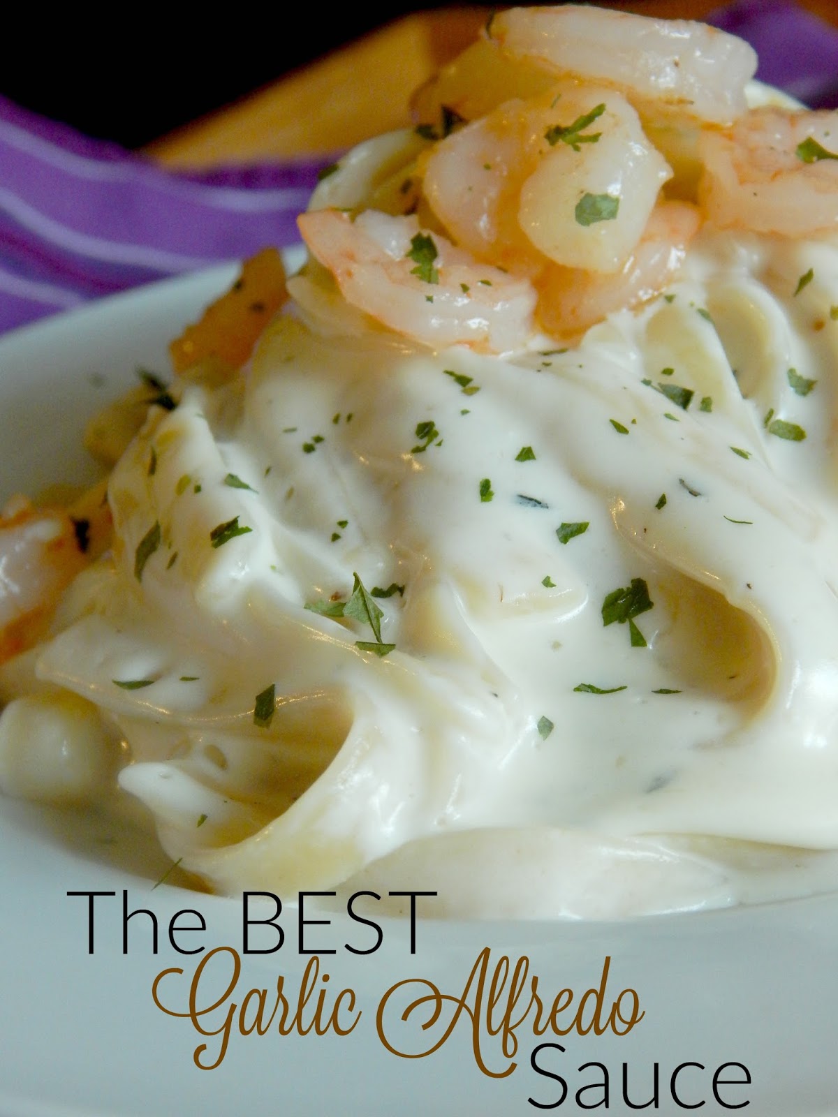 Ally's Sweet and Savory Eats The Best Garlic Alfredo Sauce