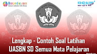 Lengkap Contoh Soal Ukk Pego Kelas 1 Sd Mi 2018 2019 Bospedia