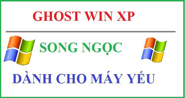 Bản ghost WinXP cho máy cấu hình yếu