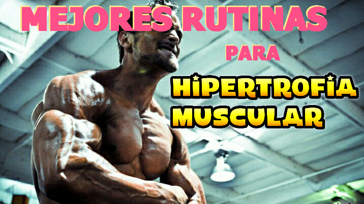 Cual es la mejor rutina para ganar masa muscular