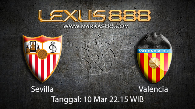 BOLA88 - PREDIKSI TARUHAN BOLA SEVILLA VS VALENCIA 10 MARET 2018 ( SPANISH LA LIGA )