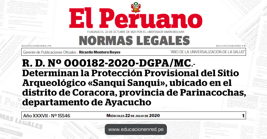 R. D. Nº 000182-2020-DGPA/MC.- Determinan la Protección Provisional del Sitio Arqueológico «Sanqui Sanqui», ubicado en el distrito de Coracora, provincia de Parinacochas, departamento de Ayacucho R. D. Nº 000182-2020-DGPA/MC.- Determinan la Protección Provisional del Sitio Arqueológico «Sanqui Sanqui», ubicado en el distrito de Coracora, provincia de Parinacochas, departamento de Ayacucho