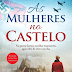 Editorial Planeta | Passatempo - "As Mulheres no Castelo" de Jessica Shattuck