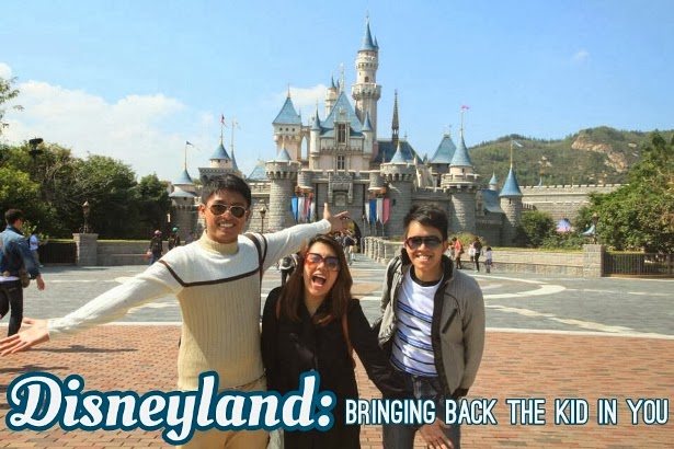 Disneyland: Bringing Back the Kid in You