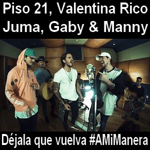 Piso 21 Dejala Que Vuelva Amimanera Ft Valentina Rico Juma Gaby Manny Acordes D Canciones piso 21 dejala que vuelva amimanera
