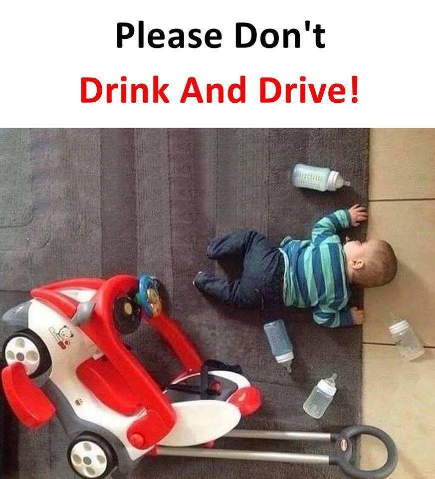 Don't drink and drive Funny baby images