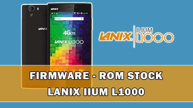 rom stock Lanix Ilium L1000 Telcel