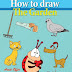 How to Draw the Garden: Drawing Book for Kids and Adults that Will Teach You How to Draw BIrds Step by Step