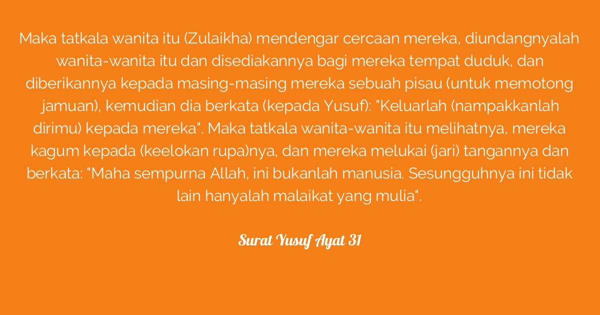 Cara Mengamalkan Surat Yusuf Ayat 31 Untuk Memikat Wanita