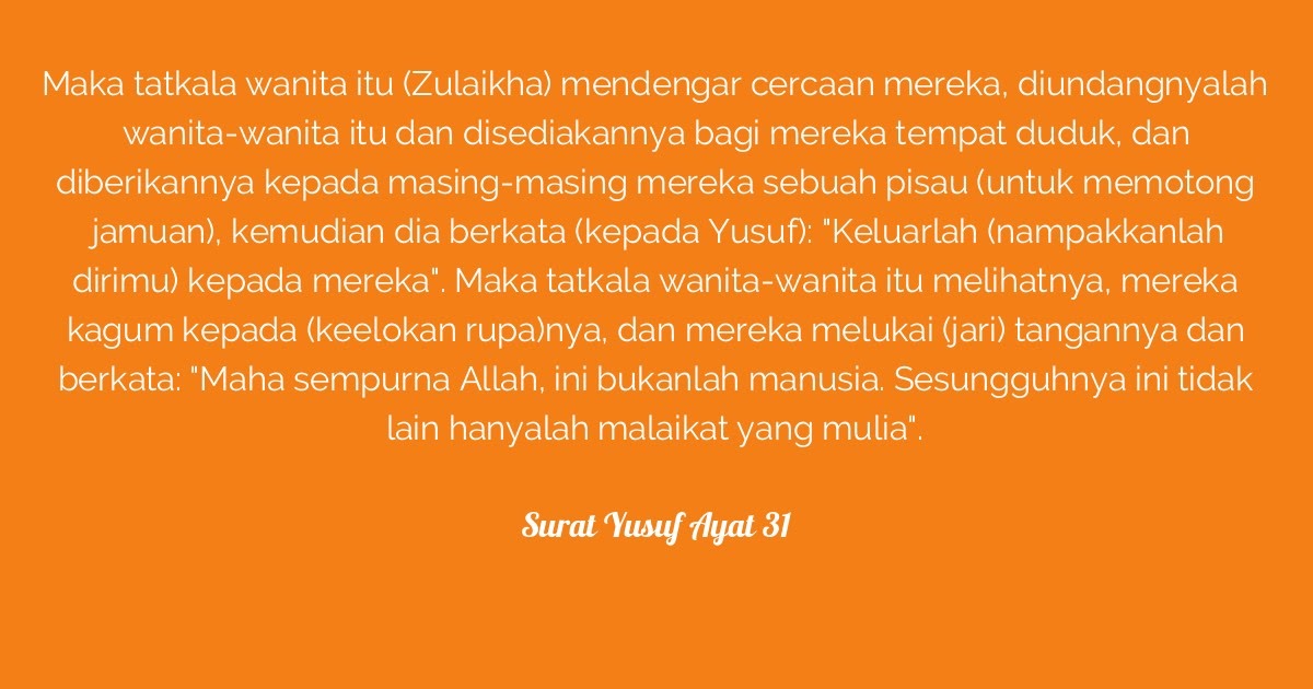 Cara Mengamalkan Surat Yusuf Ayat 31 Untuk Memikat Wanita