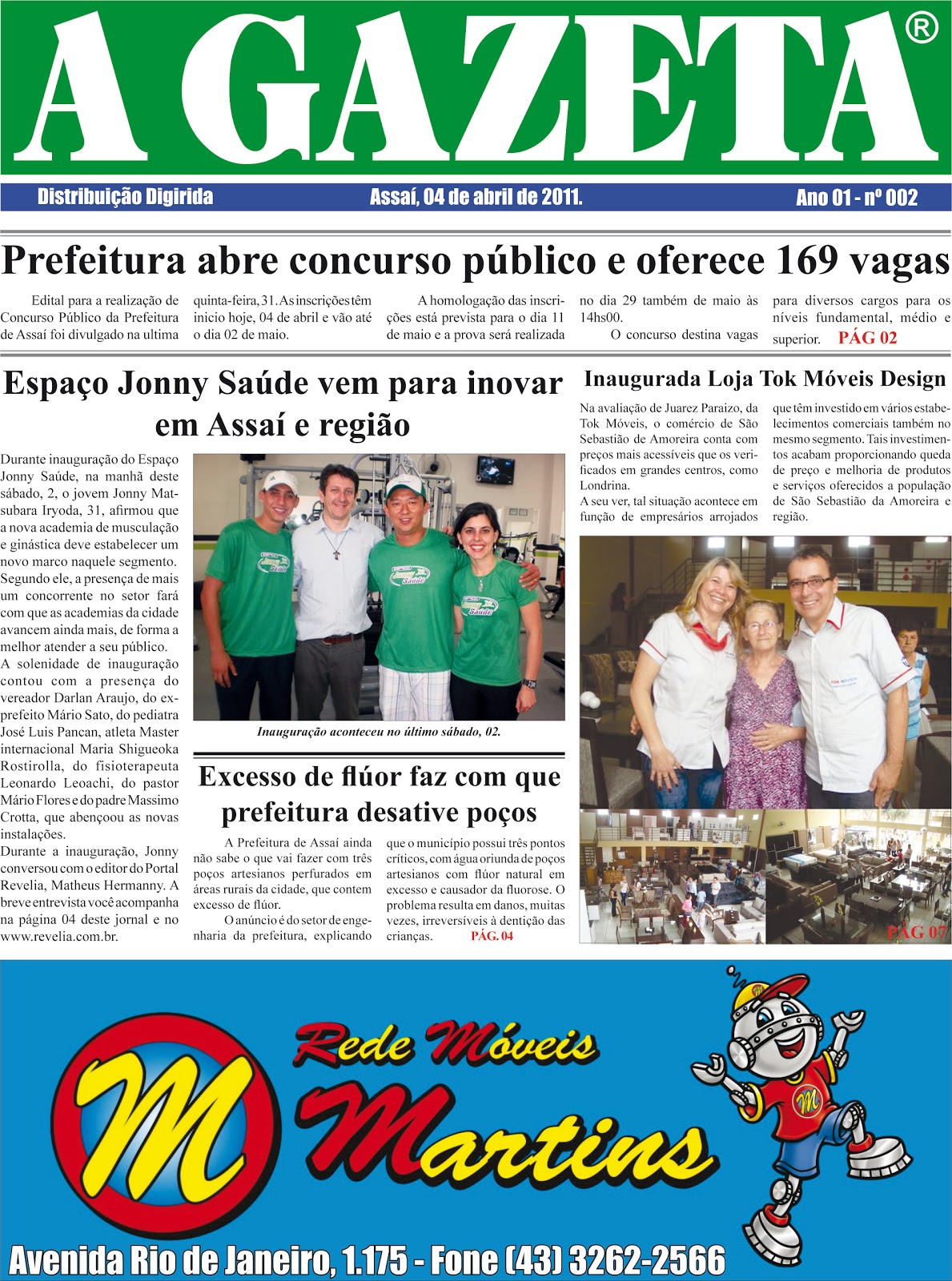 Assaí Noticias Jornal A GAZETA chega