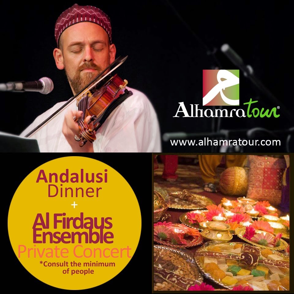 Andalusian Dinner + Private Concert of AL FIRDAUS ENSEMBLE