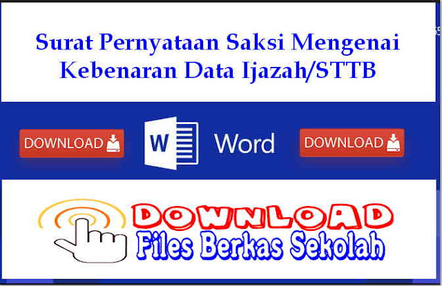 Surat Pernyataan Saksi Mengenai Kebenaran Data Ijazah/STTB Download Surat Pernyataan Saksi Mengenai Kebenaran Data Ijazah/STTB