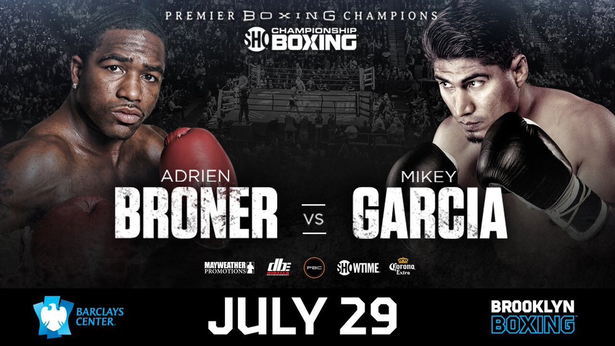 ★Starlite★ Boxing's Sweetscience©®™ Adrien Broner vs. Mikey GarciaSaturday, July 29 Showdown ★Starlite★ Boxing's Sweetscience©®™ Adrien Broner vs. Mikey GarciaSaturday, July 29 Showdown