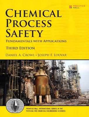 Buku Chemical Process Safety (3th Third Edition) by Daniel A. Crowl & Joseph F. Louvar - Download Gratis